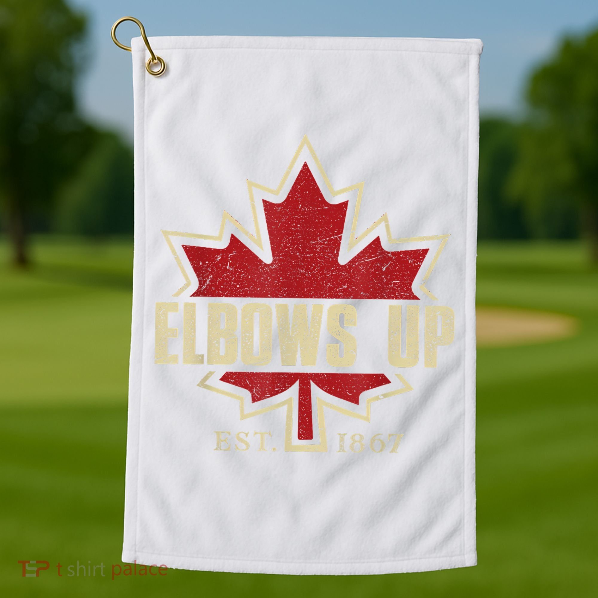 Elbows Up Canada True North Strong Free Proud Canadian Golf Towel