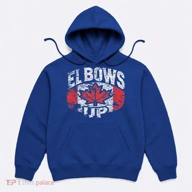 Elbows Up Canada Hoodie