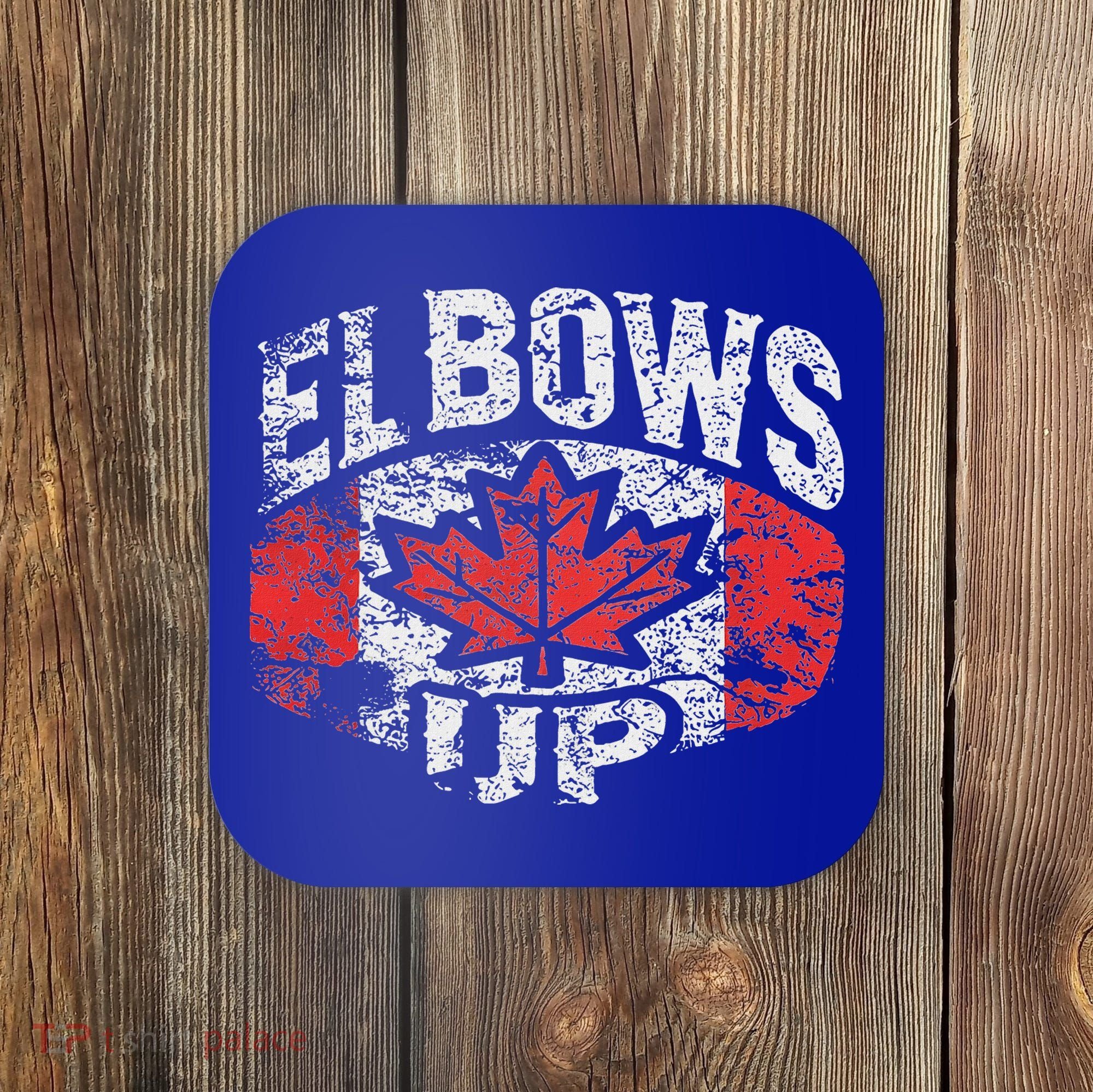 Elbows Up Canada Coaster