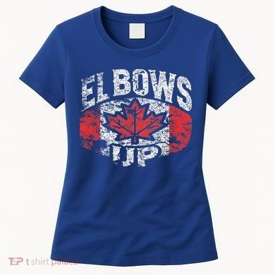 Elbows Up Canada Women's T-Shirt