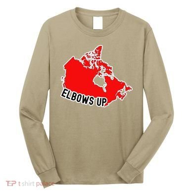 Elbows Up - Canada Map - Anti Trump - True North - Never 5 Long Sleeve Shirt