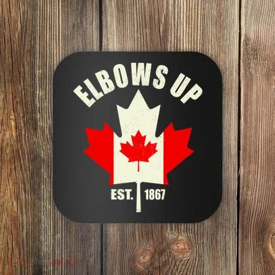 Elbows Up Canada Coaster