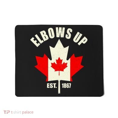 Elbows Up Canada Mousepad
