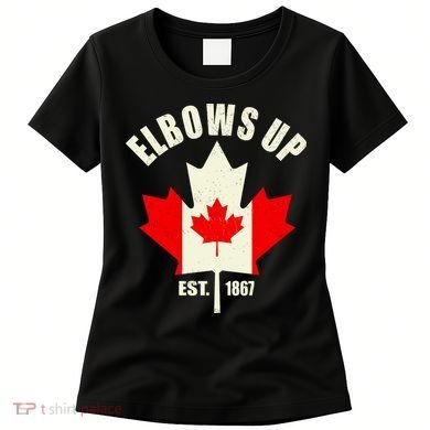 Elbows Up Canada Women's T-Shirt