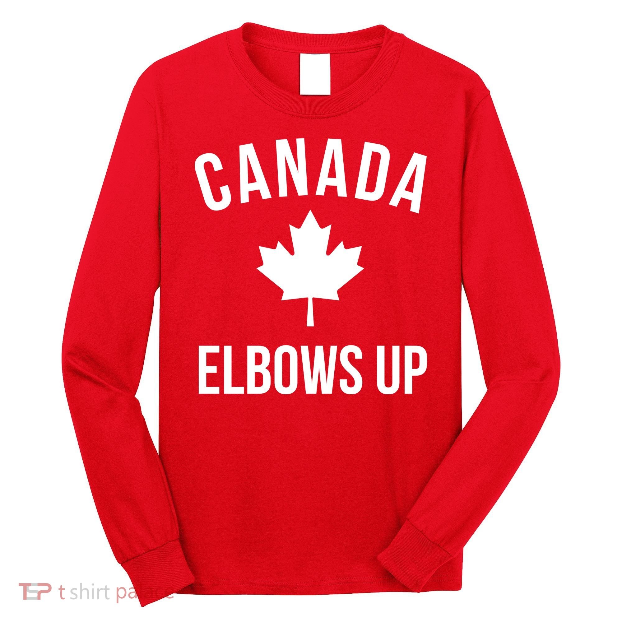 Elbows Up Canada Long Sleeve Shirt