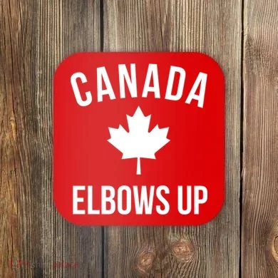 Elbows Up Canada Coaster