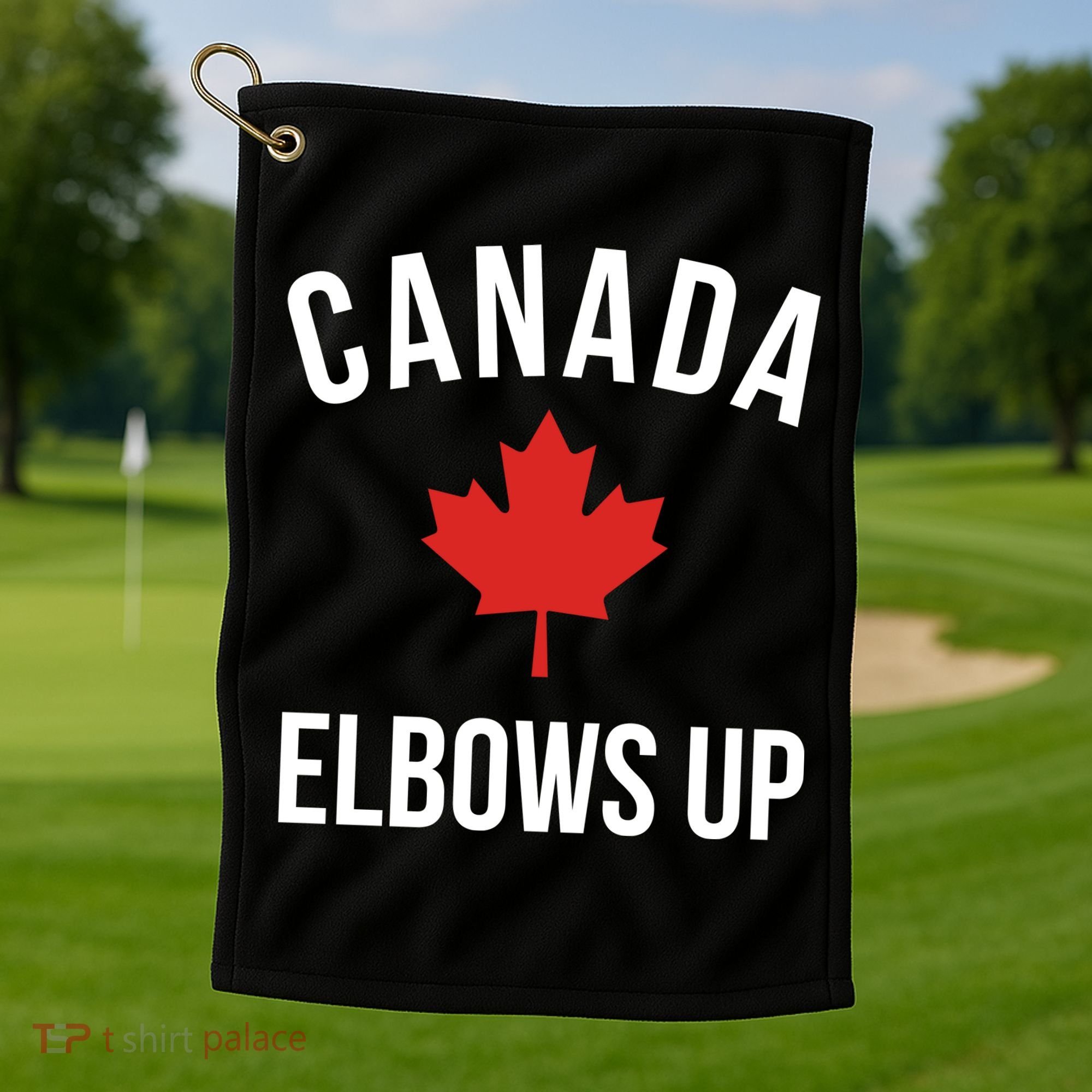Elbows Up Canada Golf Towel
