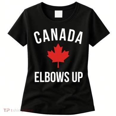 Elbows Up Canada Women's T-Shirt