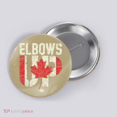 Elbows Up Canada Vintage Distressed Canadian Pride Button