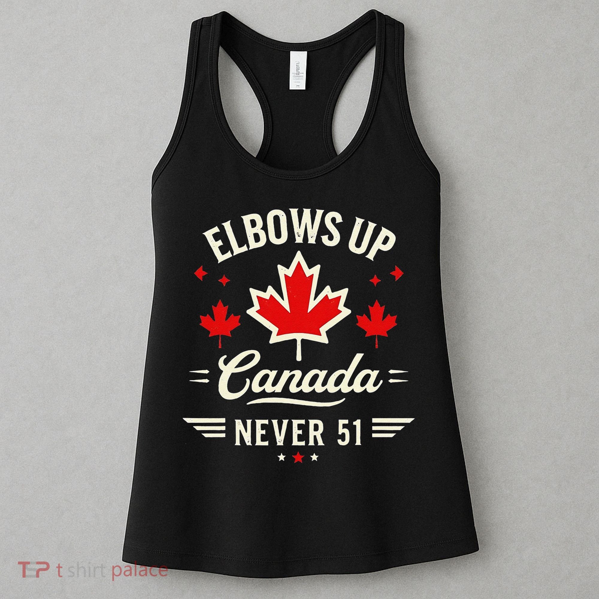 Elbows Up Canada Never 51 Canada Flag Stand Strong Women's Tank Top