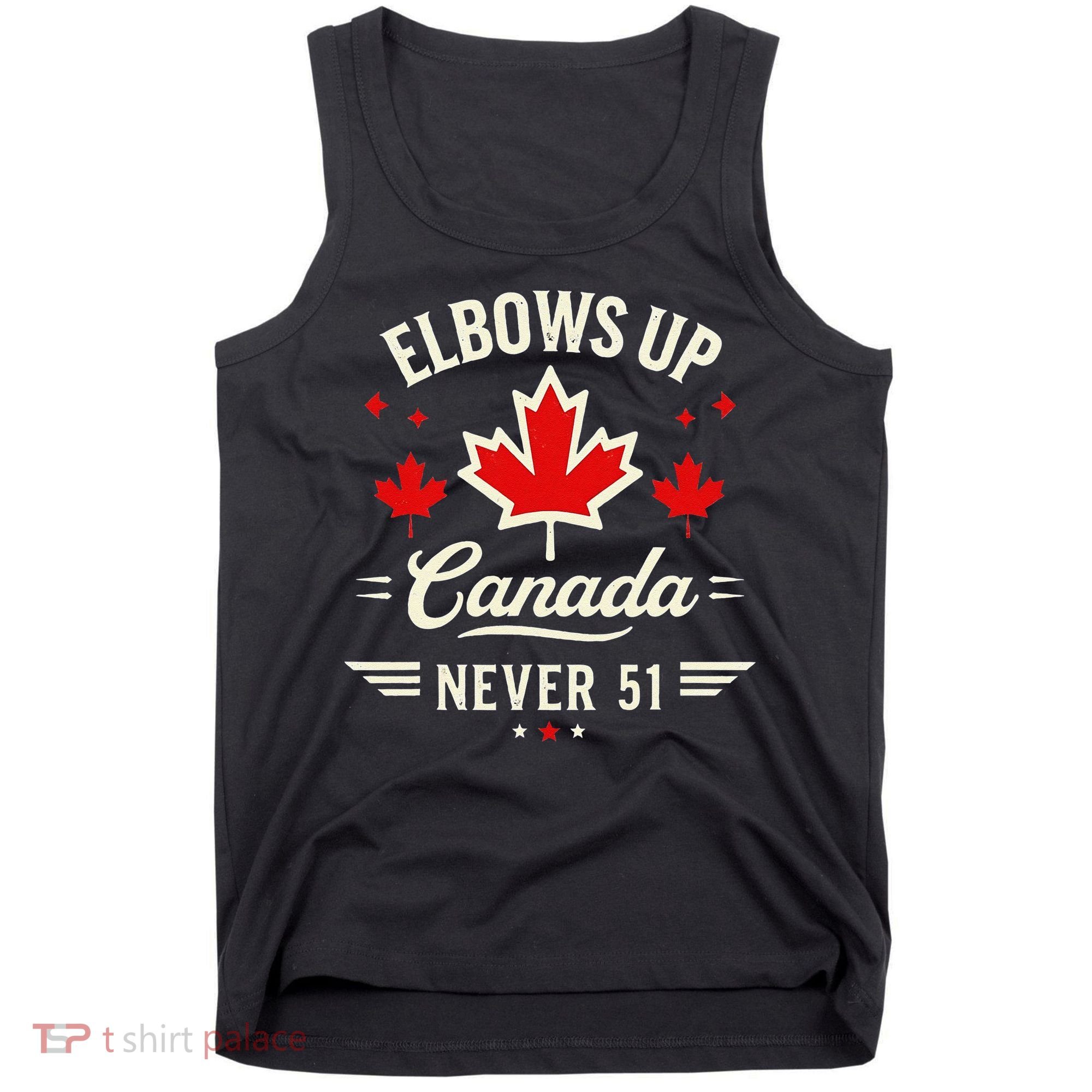 Elbows Up Canada Never 51 Canada Flag Stand Strong Tank Top