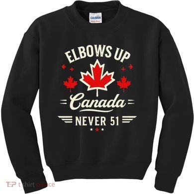 Elbows Up Canada Never 51 Canada Flag Stand Strong Kids Sweatshirt