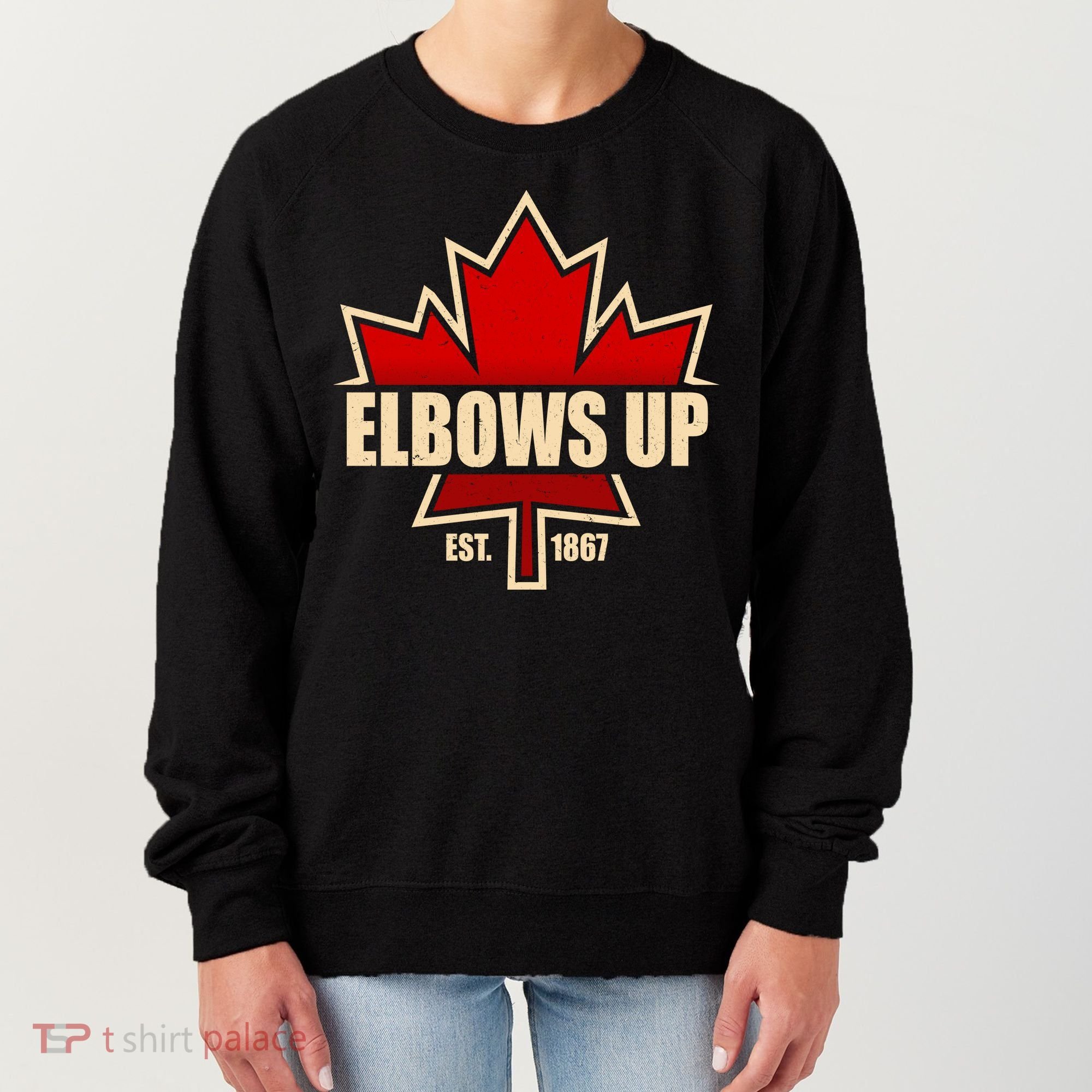 Elbows Up Canada EST 1867 Protest Women's Sweatshirt
