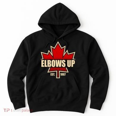 Elbows Up Canada EST 1867 Protest Hoodie