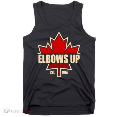 Elbows Up Canada EST 1867 Protest Tank Top