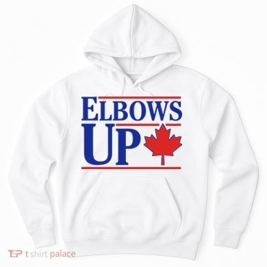 Elbows Up Canada Hoodie