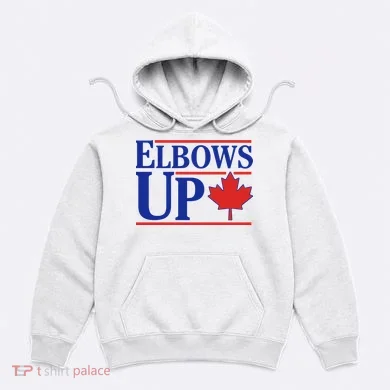 Elbows Up Canada Hoodie