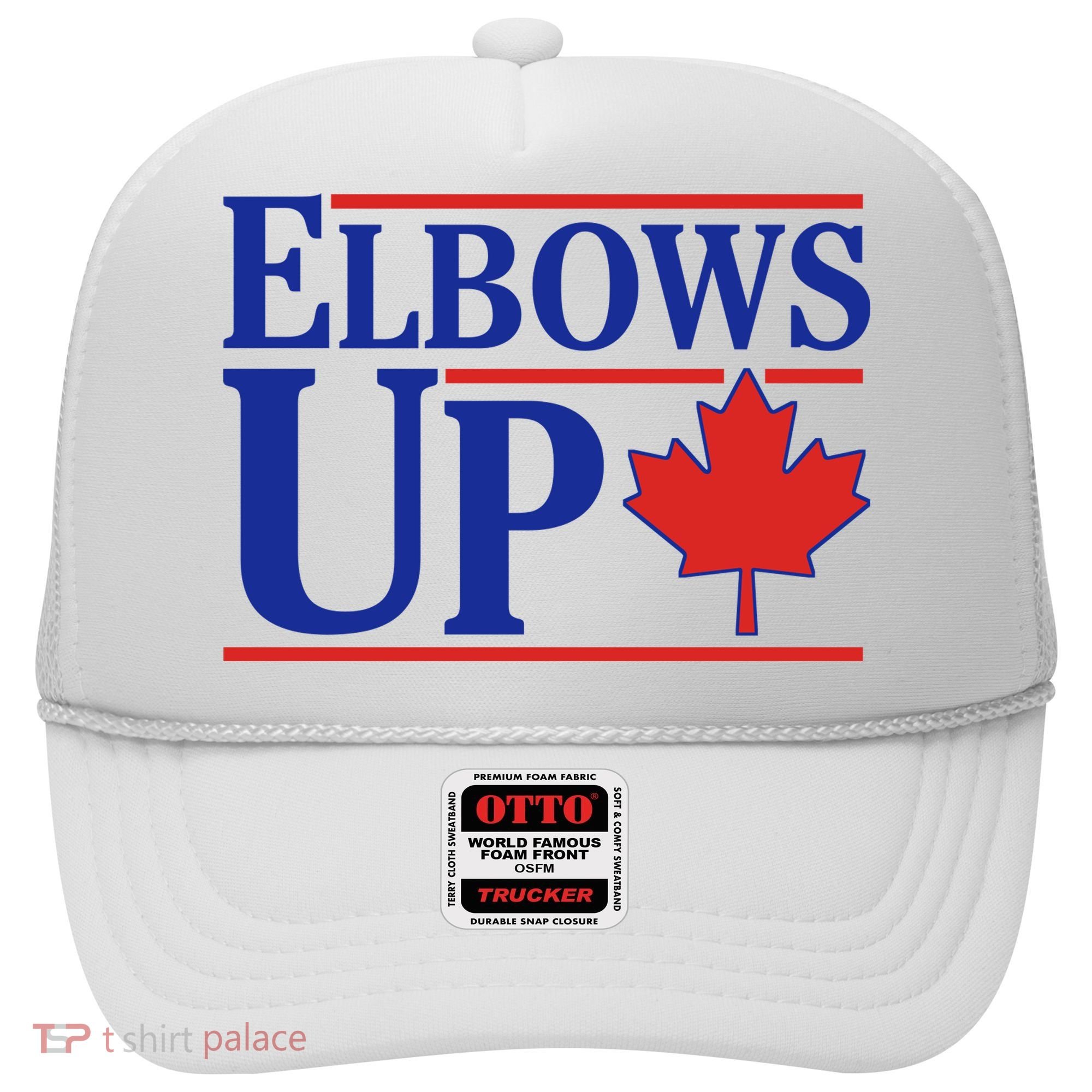 Elbows Up Canada Hat