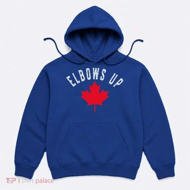Elbows Up Canada Hoodie