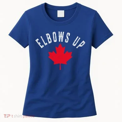 Elbows Up Canada Women's T-Shirt