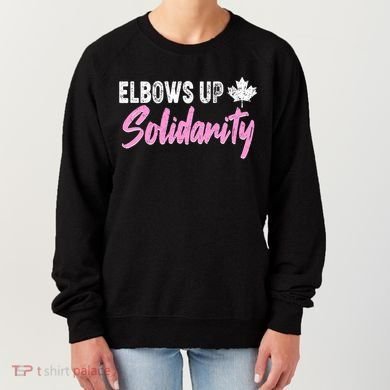 Elbows Up Canada Solidarity  Women's Sweatshirt