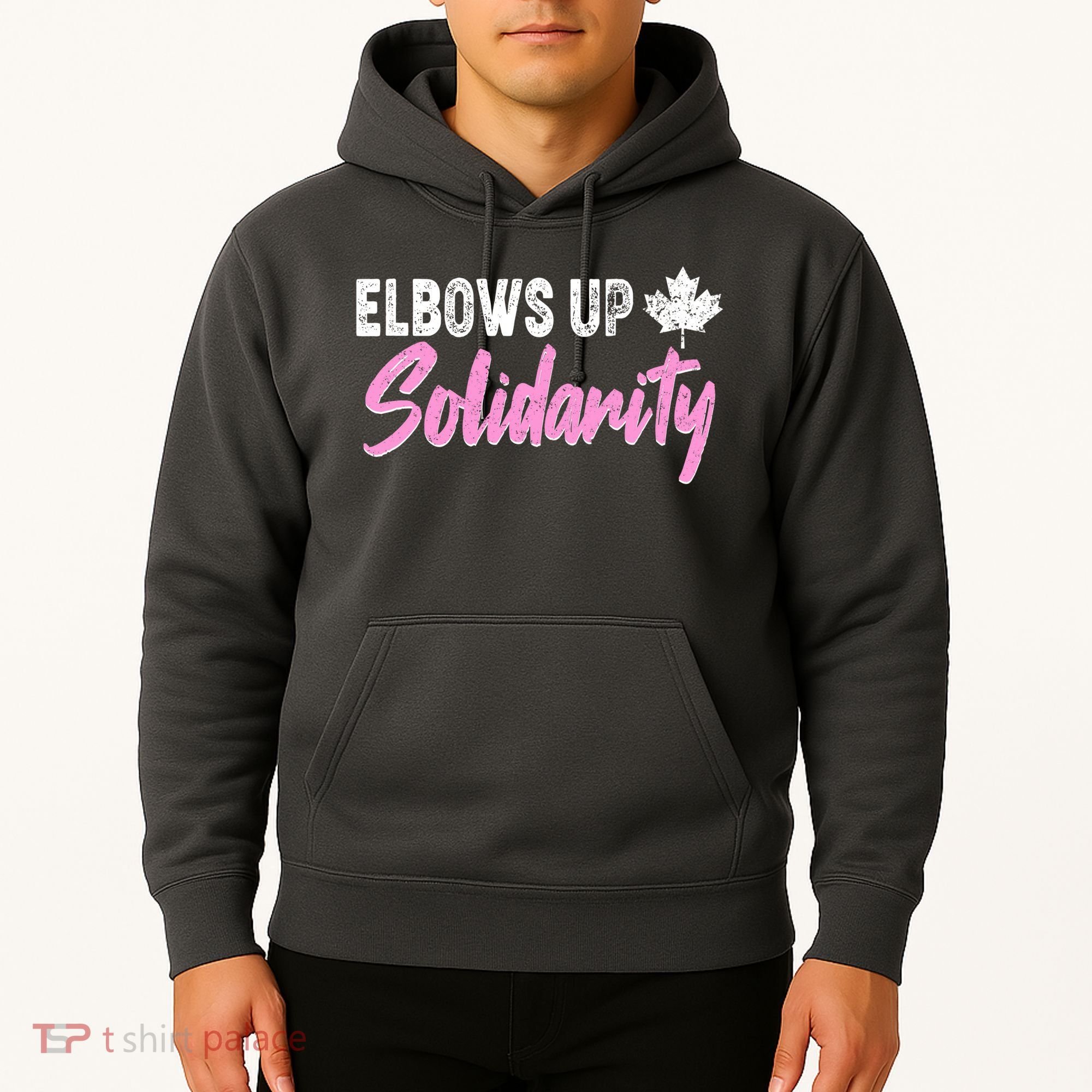 Elbows Up Canada Solidarity  Hoodie
