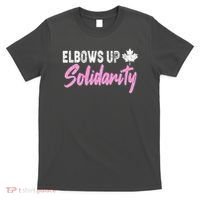 Elbows Up Canada Solidarity  T-Shirt thumb 0
