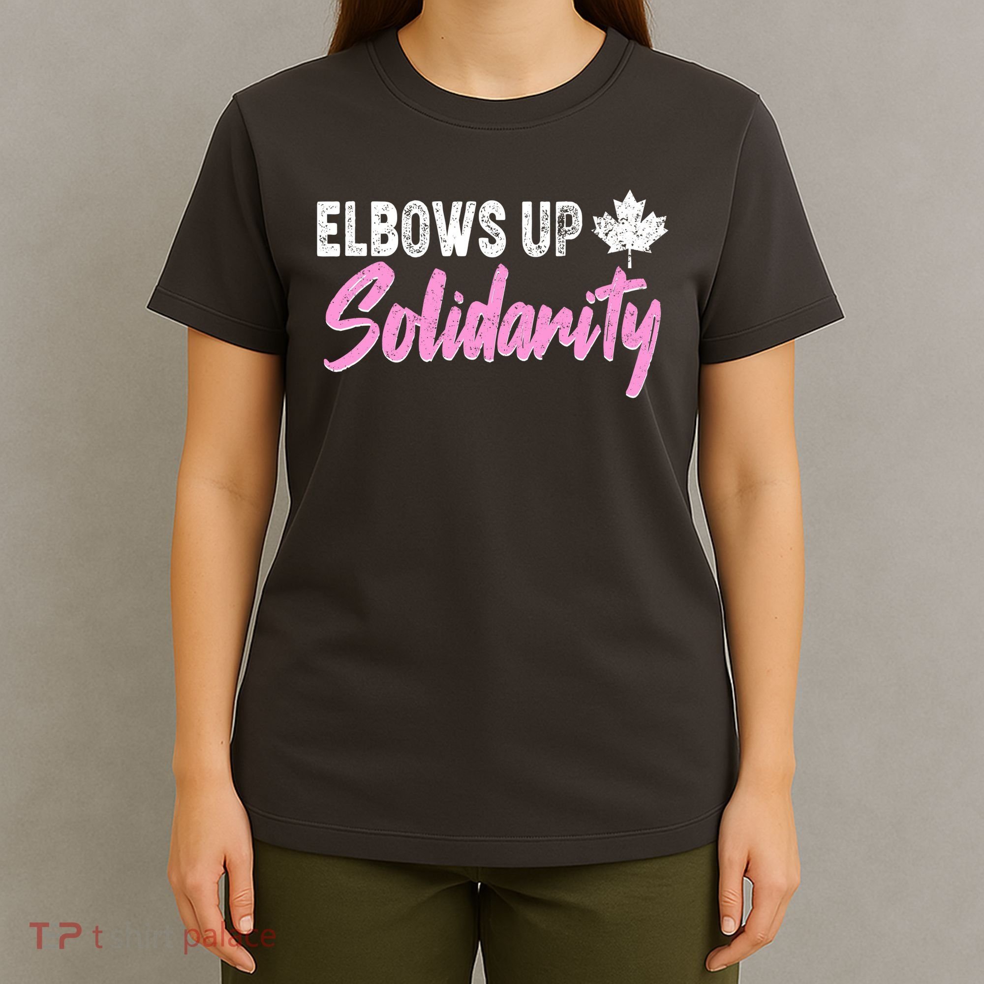 Elbows Up Canada Solidarity  T-Shirt