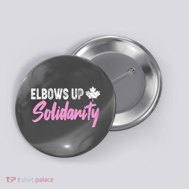 Elbows Up Canada Solidarity  Button
