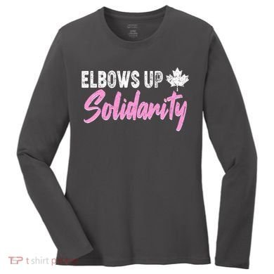 Elbows Up Canada Solidarity  Women's Long Sleeve Shirt
