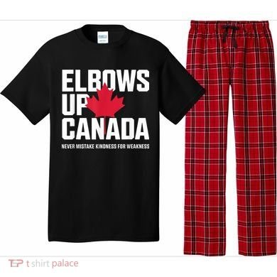 Elbows Up Canada Never Mistake Kindness for Weakness Pajama Set