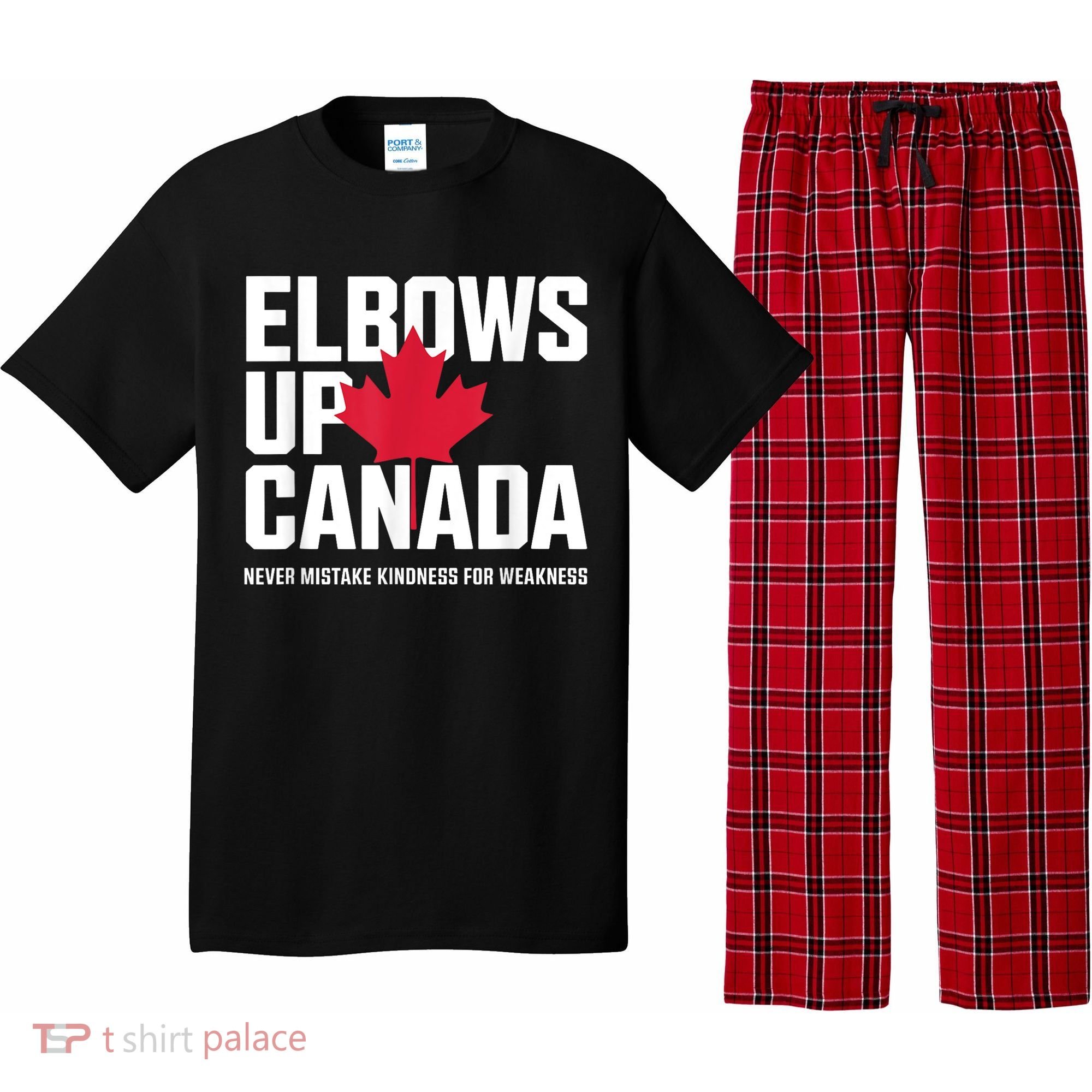 Elbows Up Canada Never Mistake Kindness for Weakness Pajama Set