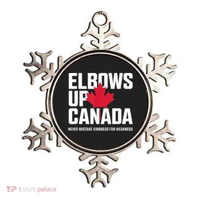Elbows Up Canada Never Mistake Kindness for Weakness Ornament