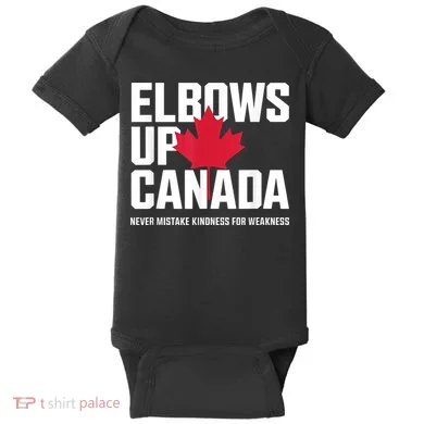 Elbows Up Canada Never Mistake Kindness for Weakness Baby Bodysuit