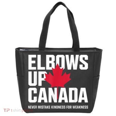 Elbows Up Canada Never Mistake Kindness for Weakness Tote Bag