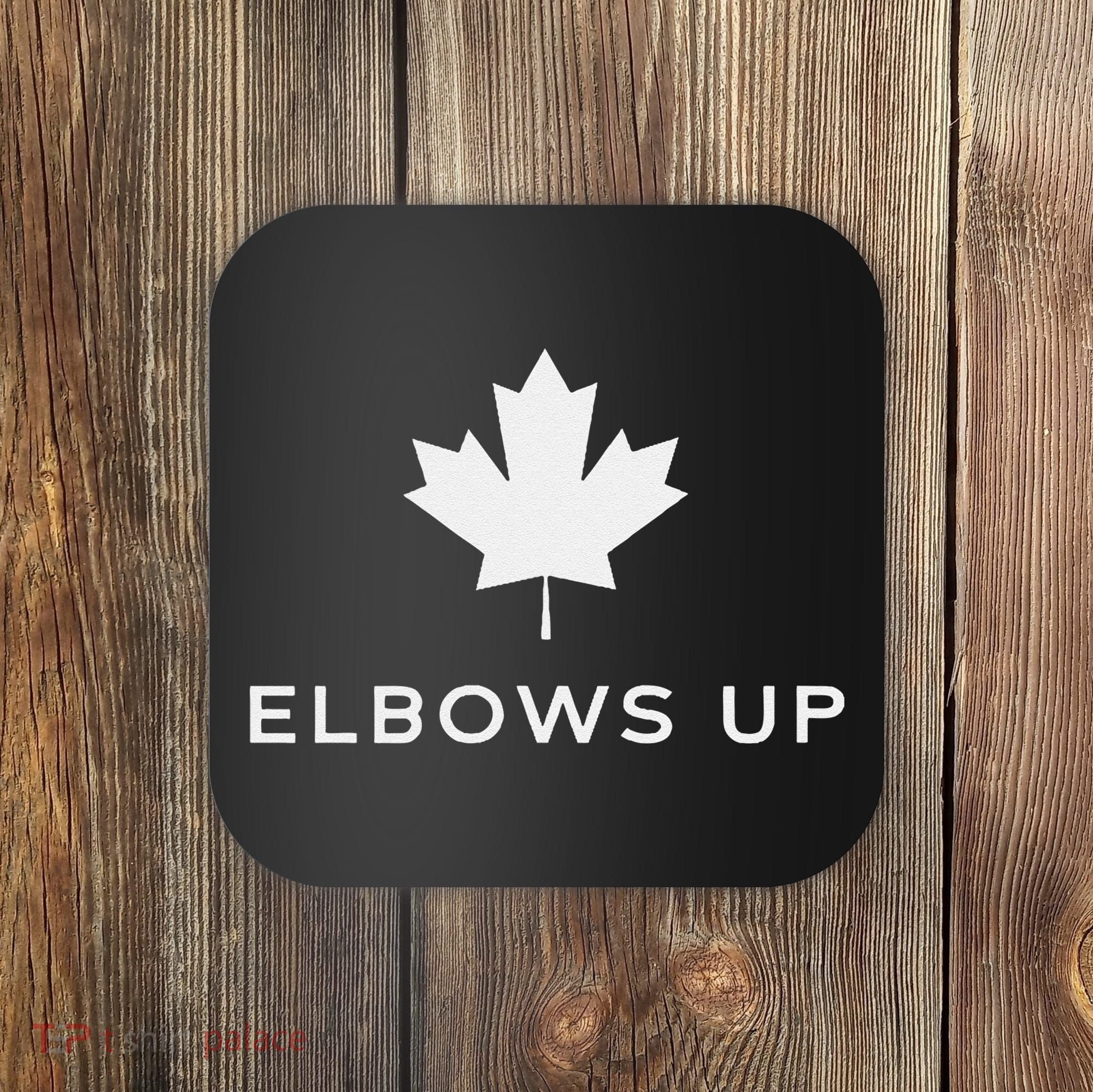 Elbows Up Canada Coaster