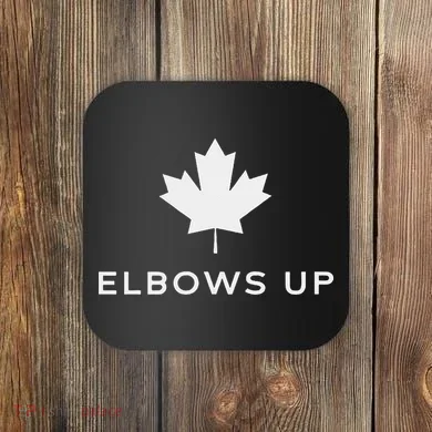 Elbows Up Canada Coaster