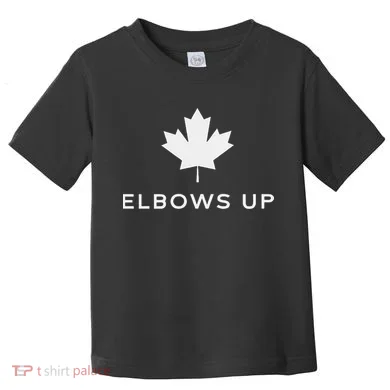 Elbows Up Canada Toddler T-Shirt