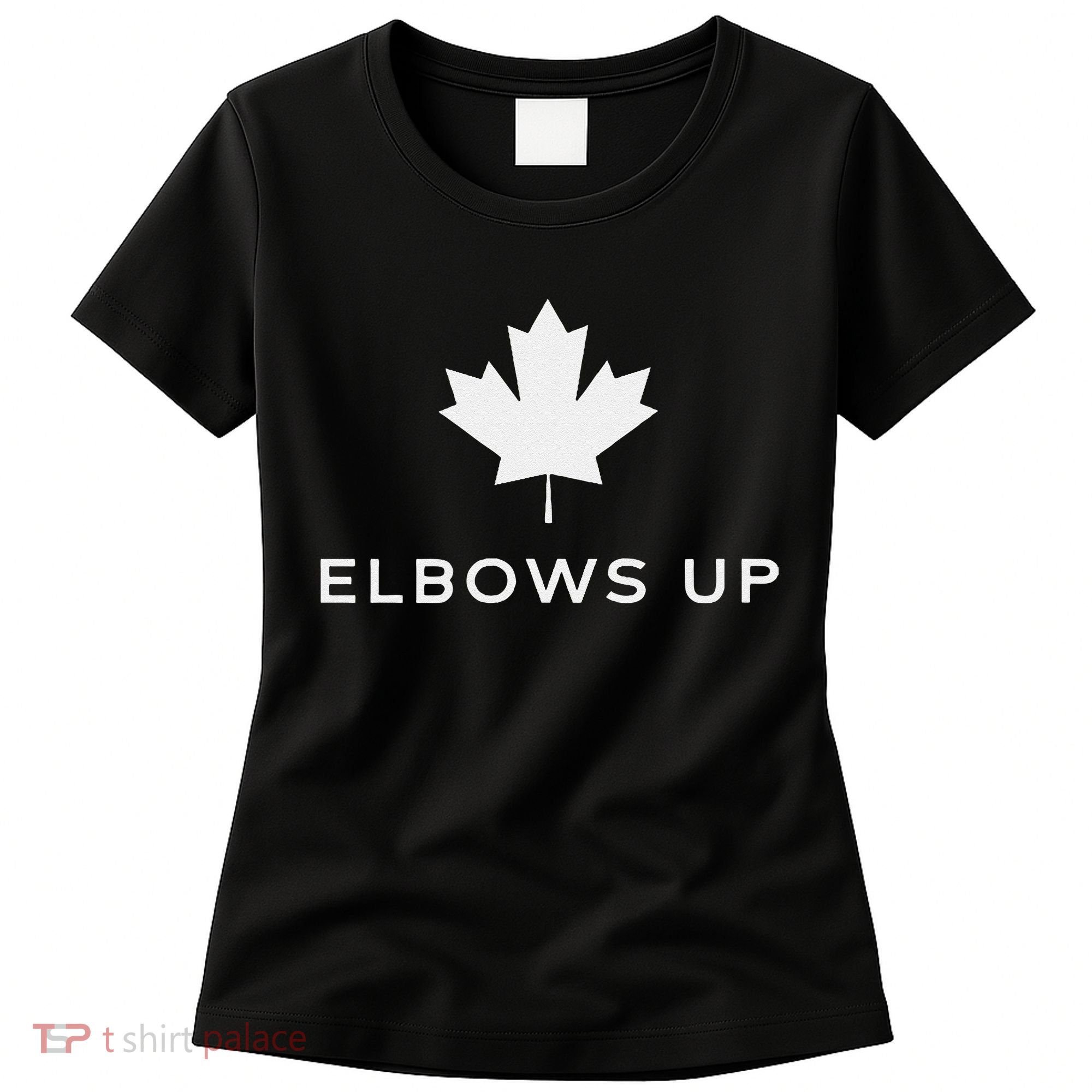 Elbows Up Canada Women's T-Shirt