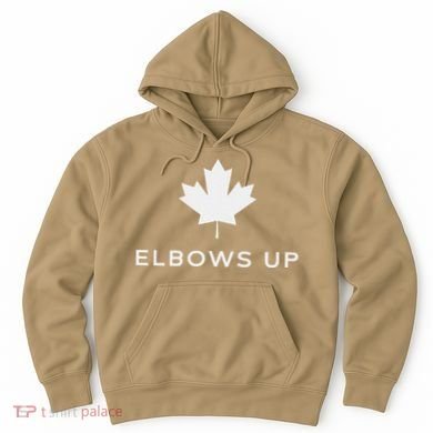 Elbows Up Canada Hoodie