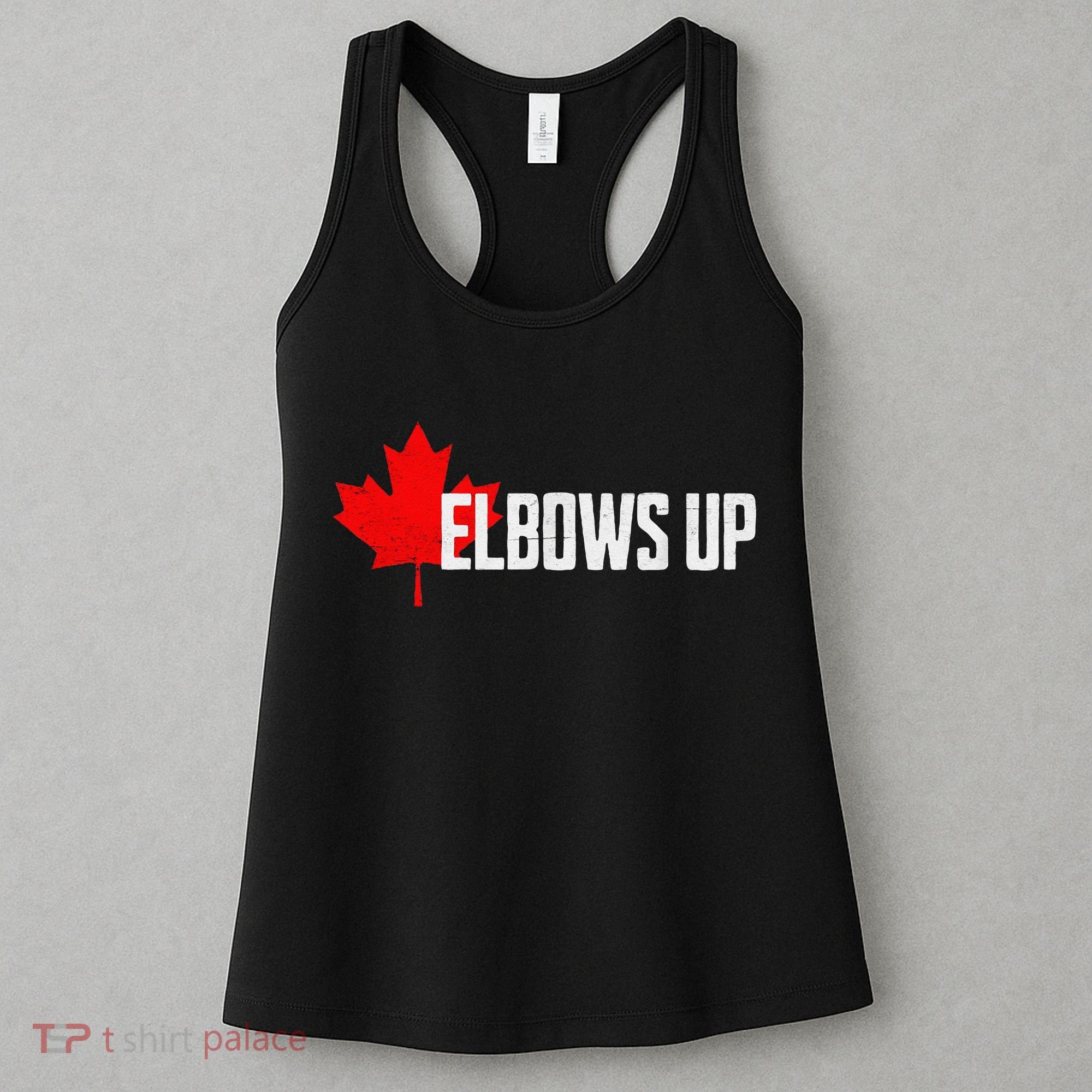 Elbows Up Canada True North Strong and Free Proud Canadian Women's Tank Top