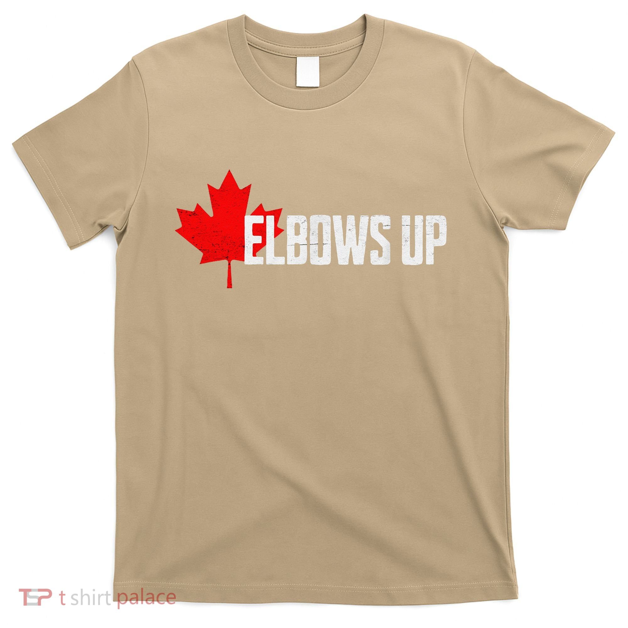 Elbows Up Canada True North Strong and Free Proud Canadian T-Shirt