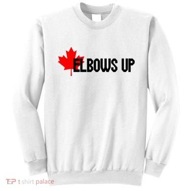Elbows Up Canada True North Strong and Free Proud Canadian Sweatshirt