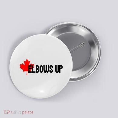 Elbows Up Canada True North Strong and Free Proud Canadian Button