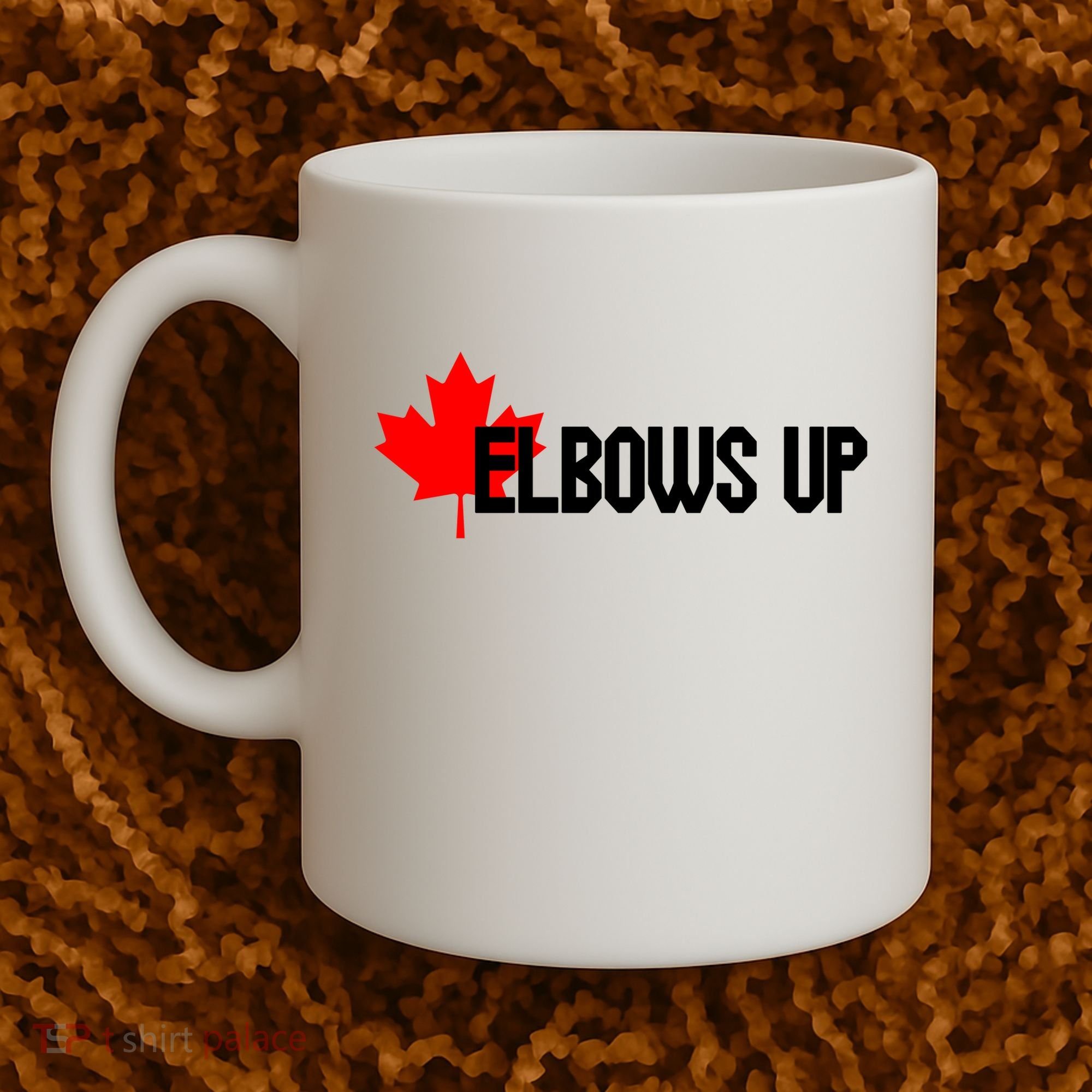 Elbows Up Canada True North Strong and Free Proud Canadian Coffee Mug