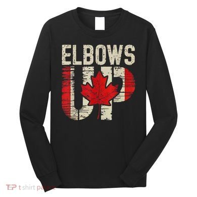Elbows Up Canada Canadian Flag Retro Elbows Up Long Sleeve Shirt