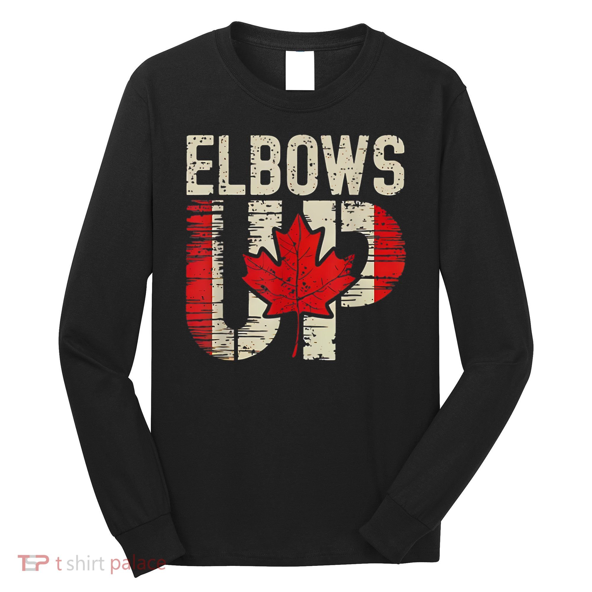 Elbows Up Canada Canadian Flag Retro Elbows Up Long Sleeve Shirt