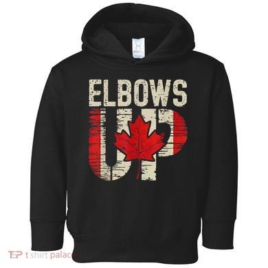 Elbows Up Canada Canadian Flag Retro Elbows Up Toddler Hoodie