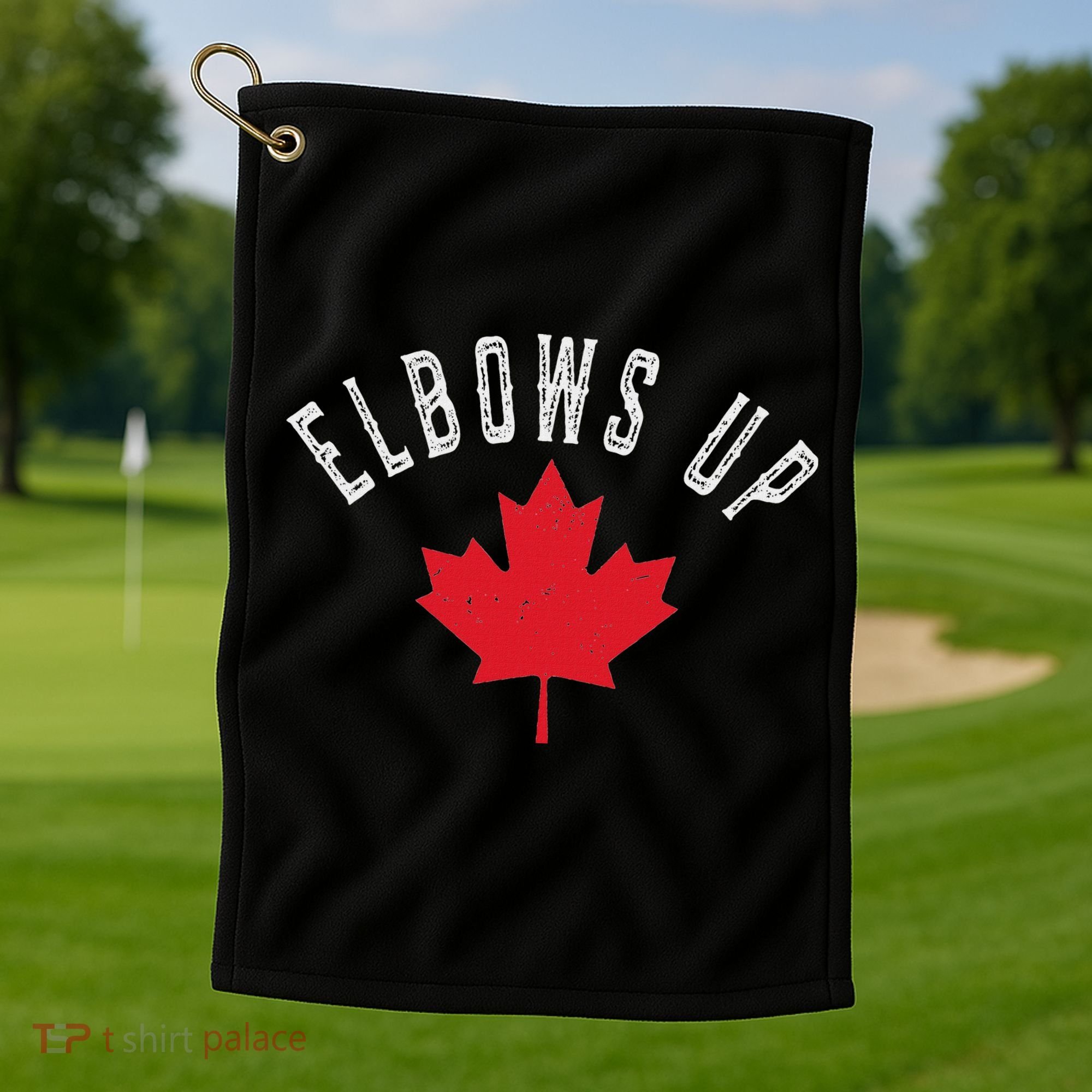 Elbows Up Canada True North Strong And Free Golf Towel