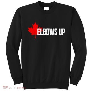 Elbows Up Canada True North Strong And Free Proud Canadian Sweatshirt